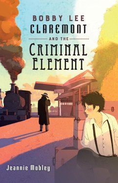 Bobby Lee Claremont and the Criminal Element - Mobley, Jeannie