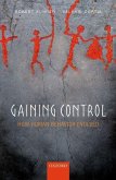 Gaining Control: How Human Behavior Evolved
