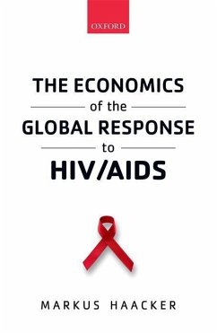 Economics of the Global Response to Hiv/AIDS - Haacker, Markus