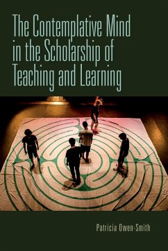 The Contemplative Mind in the Scholarship of Teaching and Learning - Owen-Smith, Patricia