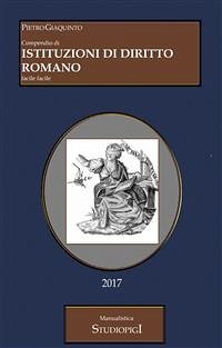 Compendio di ISTITUZIONI DI DIRITTO ROMANO (eBook, ePUB) - Giaquinto, Pietro; Giaquinto, Pietro; Giaquinto, Pietro