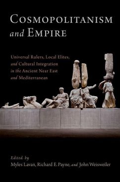 Cosmopolitanism and Empire - Lavan, Myles; Payne, Richard E; Weisweiler, John