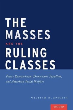 The Masses Are the Ruling Classes - Epstein, William