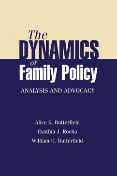 Dynamics of Family Policy - Butterfield, Alice K; Rocha, Cynthia J; Butterfield, William H