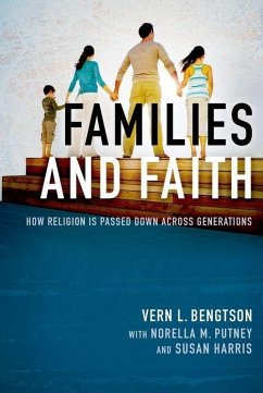 Families and Faith - Bengtson, Vern L. (AARP University Professor of Gerontology and Prof