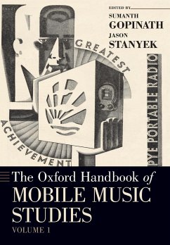 The Oxford Handbook of Mobile Music Studies, Volume 1