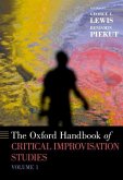 Oxford Handbook of Critical Improvisation Studies, Volume 1