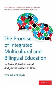 The Promise of Integrated Multicultural and Bilingual Education - Bekerman, Zvi