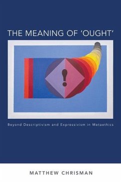 The Meaning of 'Ought' - Chrisman, Matthew