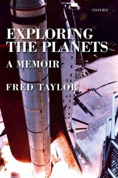 Exploring the Planets - Taylor, Fred (Halley Professor of Physics (Emeritus), Halley Profess