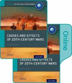 Causes and Effects of 20th Century Wars: IB History Print and Online Pack: Oxford IB Diploma Programme - Smith, David