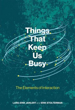 Things That Keep Us Busy - Janlert, Lars-Erik (Umea University); Stolterman, Erik