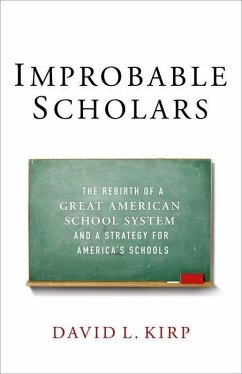 Improbable Scholars - Kirp, David L