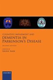 Cognitive Impairment and Dementia in Parkinson's Disease Cognitive Impairment and Dementia in Parkinson's Disease