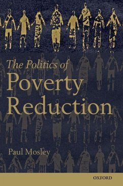 The Politics of Poverty Reduction - Mosley, Paul