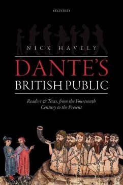 Dante's British Public: Readers and Texts, from the Fourteenth Century to the Present - Havely, Nick