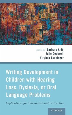 Cover Writing Development in Children with Hearing Loss, Dyslexia, or Oral Language Problems