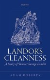 Landor's Cleanness: A Study of Walter Savage Landor