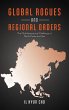 Global Rogues and Regional Orders - Bild 1