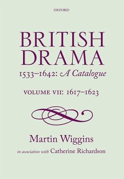 British Drama 1533-1642: A Catalogue - Wiggins, Martin; Richardson, Catherine