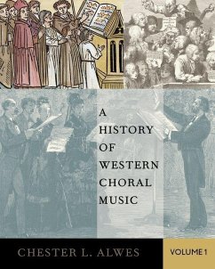 History of Western Choral Music, Volume 1 - Alwes, Chester L