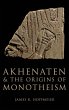 Akhenaten and the Origins of Monotheism - Bild 1