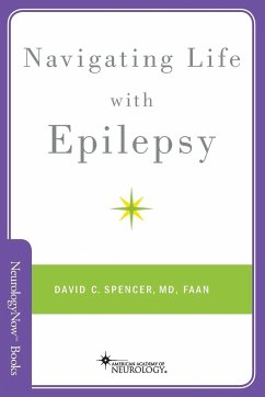 Navigating Life with Epilesy - Spencer, David C