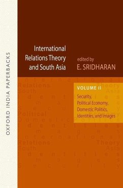 International Relations Theory and South Asia - Sridharan, E.