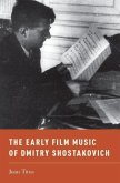 The Early Film Music of Dmitry Shostakovich