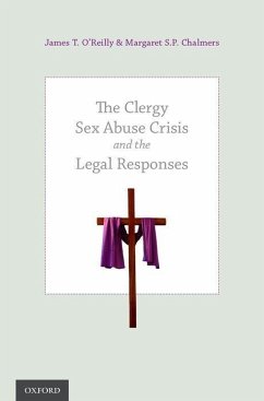 The Clergy Sex Abuse Crisis and the Legal Responses - O'Reilly, James T; Chalmers, Margaret S P