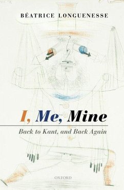 I, Me, Mine: Back to Kant, and Back Again - Longuenesse, Béatrice