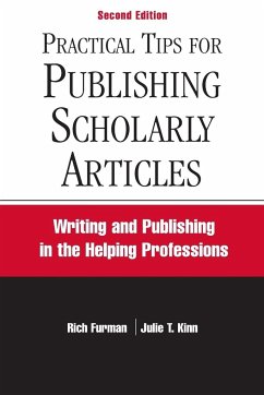 Practical Tips for Publishing Scholarly Articles, Second Edition - Furman, Rich; Kinn, Julie T.