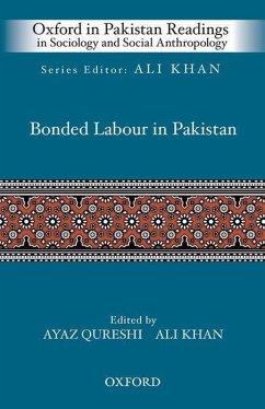 Bonded Labour in Pakistan - Khan, Ali; Ahmed Qureshi, Ayaz