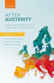 After Austerity: Welfare State Transformation in Europe After the Great Recession