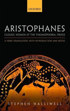 Aristophanes: Clouds, Women at the Thesmophoria, Frogs - Halliwell, Stephen