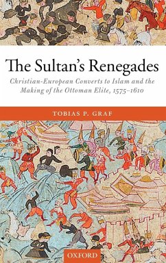 SULTAN'S RENEGADES C - Graf, Tobias P. (Research Associate in Early Modern History, Univers
