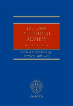 EU Law in Judicial Review - Gordon Qc, Richard; Moffatt, Rowena