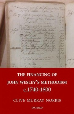The Financing of John Wesley's Methodism C.1740-1800 - Norris, Clive Murray