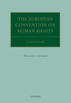 The European Convention on Human Rights - Schabas, William A. (Professor of International Law, University of M