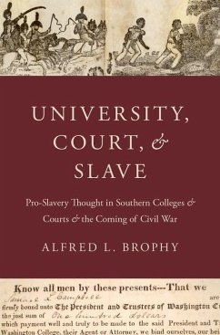 University, Court, and Slave - Brophy, Alfred L