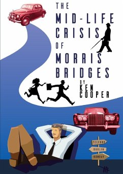 The Mid-life Crisis of Morris Bridges - Cooper, Ken