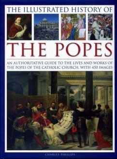 Illustrated History of the Popes - Phillips Charles