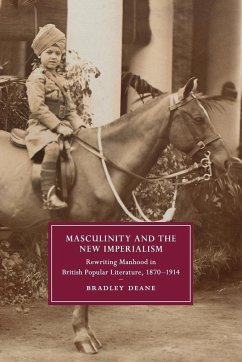 Masculinity and the New Imperialism - Deane, Bradley