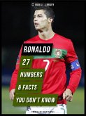 Ronaldo - 27 Numbers & Facts You Don&quote;t Know (eBook, ePUB)