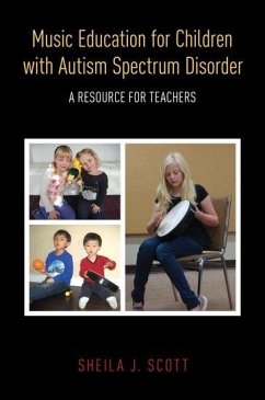Music Education for Children with Autism Spectrum Disorder - Scott, Sheila J