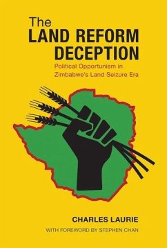 The Land Reform Deception - Laurie, Charles