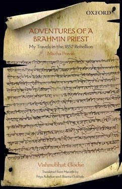 Adventures of a Brahmin Priest - Godse, Vishnubhat; Adarkar, Priya; Gokhale, Shanta
