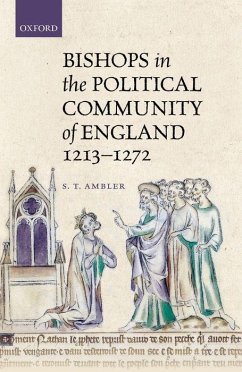 Bishops Polit Commun England 1213-72 C - Ambler, S. T. (Research Associate, Research Associate, University of