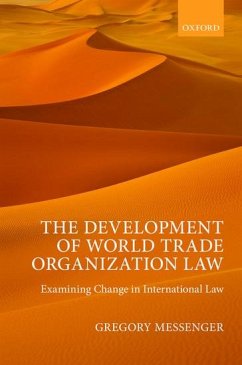 The Development of World Trade Organization Law - Messenger, Gregory