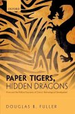 Paper Tigers, Hidden Dragons